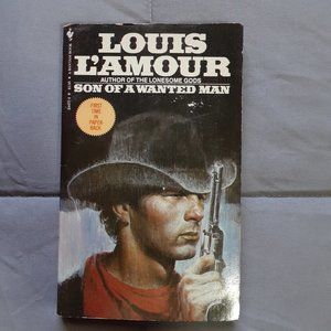VINTAGE 1984 1ST PRINTING LOUIS LAMOUR SON OF A WANTED MAN PAPERBACK BOOK